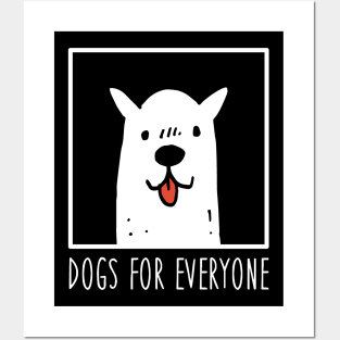 Dogs for Everyone Posters and Art